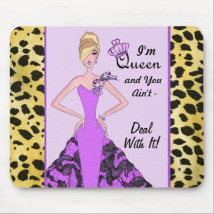 Mousepad "Eu sou rainha e você não é - trate ele!