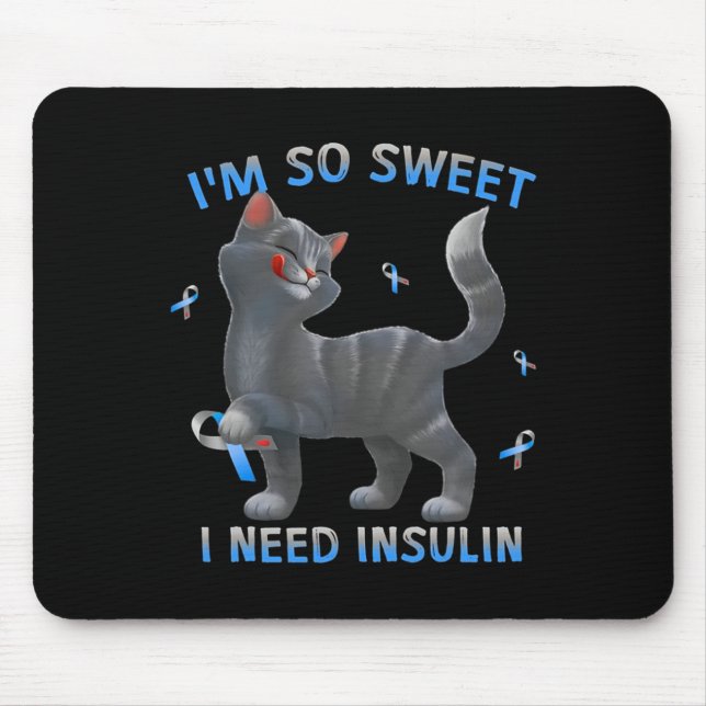 Mousepad Eu sou tão doce que preciso de insulina - consciên (Frente)