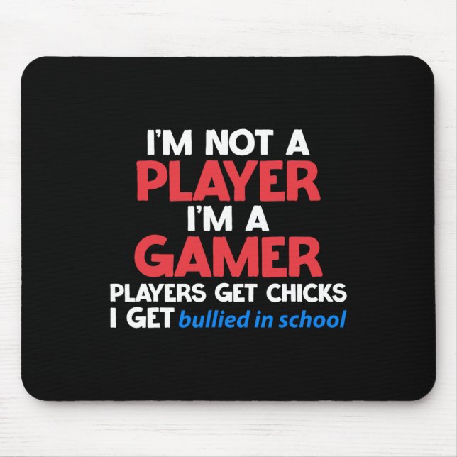 Mousepad Eu Sou Um Gamer Jogadores Conquistam Garotas Eu So (Frente)