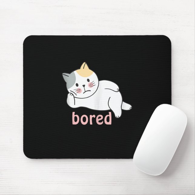 Mousepad Eu sou um gatinho fofo entediado (Com mouse)