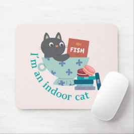 Mousepad Eu sou um gato interior engraçado