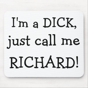 Mousepad Eu sou um PAU, apenas chamo-me, RICHARD!