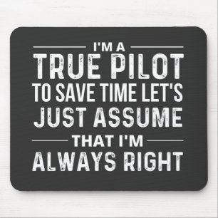 Mousepad Eu sou um piloto... para economizar vamos de tempo