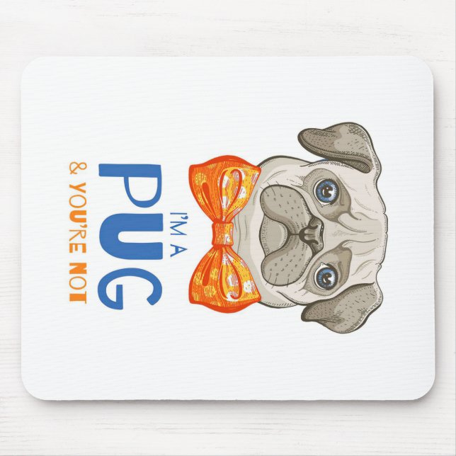 Mousepad Eu Sou Um Presente De Pug Engraçado, Um Presente D (Frente)