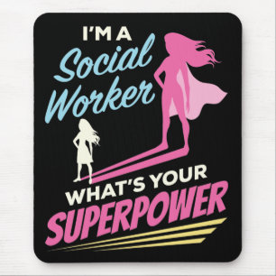 Mousepad Eu sou um trabalhador social O que é o seu superpo