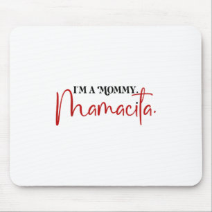 Mousepad Eu Sou Uma Mamãe Mamacita Engraçada Inspirou Citaç