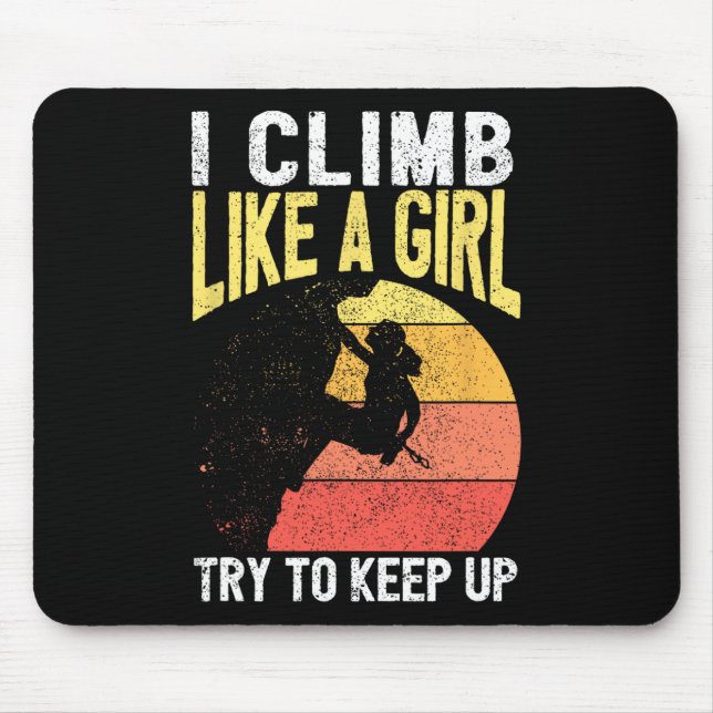 Mousepad Eu Subo Como Uma Menina Equipamento de Escalada In (Frente)