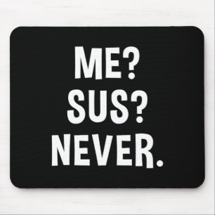 Mousepad Eu Sus Nunca Jogador Suspeito Meme Humor Sarcástic
