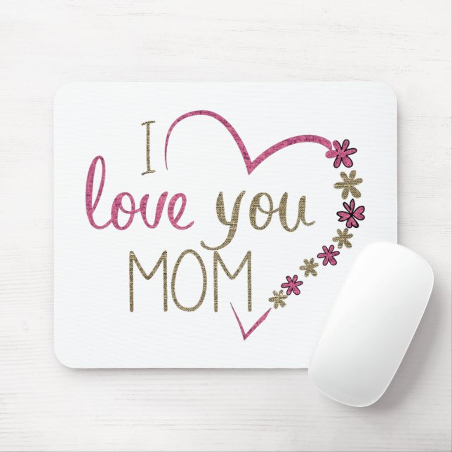 Mousepad Eu Te Amo Mãe Coração Glitter (Com mouse)