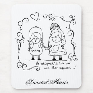 Mousepad Eu te amo mais do que Pepperoni, TwistedHearts