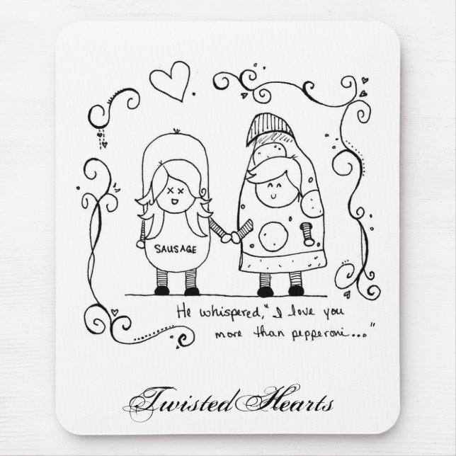 Mousepad Eu te amo mais do que Pepperoni, TwistedHearts (Frente)
