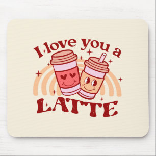 Mousepad Eu Te Amo Um Latte
