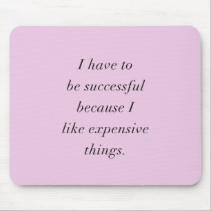 MOUSEPAD EU TENHO QUE SER BEM-SUCEDIDO PORQUE EU AMO CARO