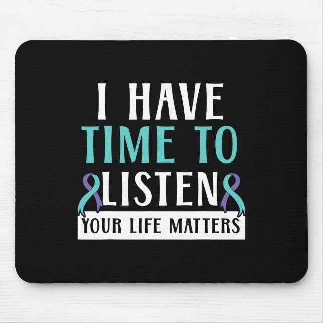 Mousepad Eu Tenho Tempo Para Ouvir Sua Vida É Importante. (Frente)