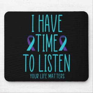 Mousepad Eu tenho tempo para ouvir suicídio consciência men