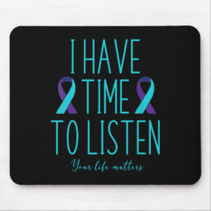 Mousepad Eu tenho tempo para ouvir suicídio consciência men