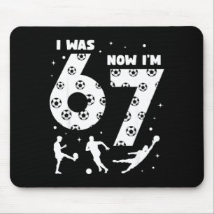Mousepad Eu tinha 6 anos agora tenho 7 anos crianças futebo