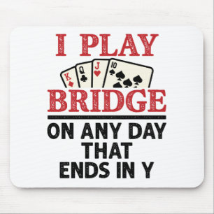 Mousepad Eu toco ponte em qualquer dia que termina em Y