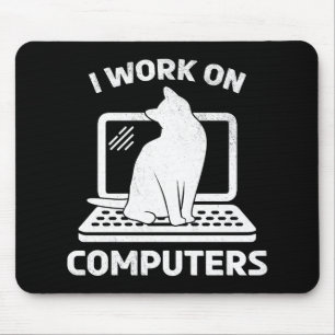 Mousepad Eu Trabalho Com Computadores Amante de Gato Engraç