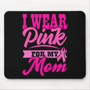 Mousepad Eu Uso Rosa Para Minha Mãe Dia Mundial do Câncer P