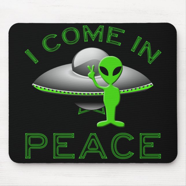 MOUSEPAD EU VENHO NA PAZ - ALIENÍGENA (Frente)