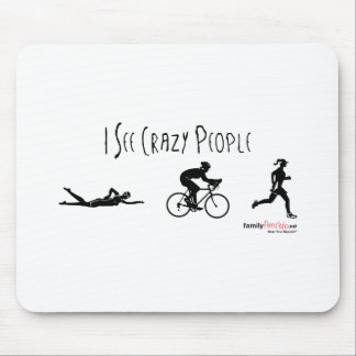 Mousepad Eu ver pessoas loucas