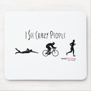 Mousepad Eu ver pessoas loucas