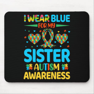 Mousepad Eu Visto Azul Para Minha Irmã Conscientista Autism