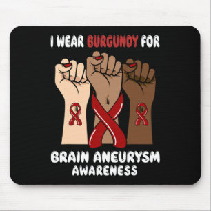 Mousepad Eu Visto Burgundy Para a consciência do aneurisma