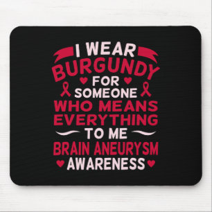 Mousepad Eu Visto Burgundy Para Alguém Cérebro Aneurismo Aw