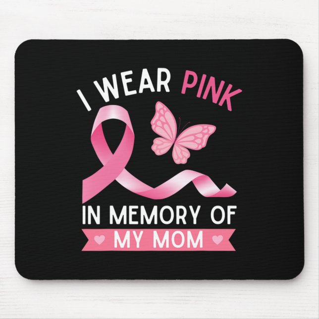 Mousepad Eu Visto Rosa Em Memória Da Minha Mãe Cancer De Ma (Frente)