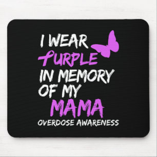 Mousepad Eu Visto Roxo Em Memória Da Minha Sobredosagem Mam