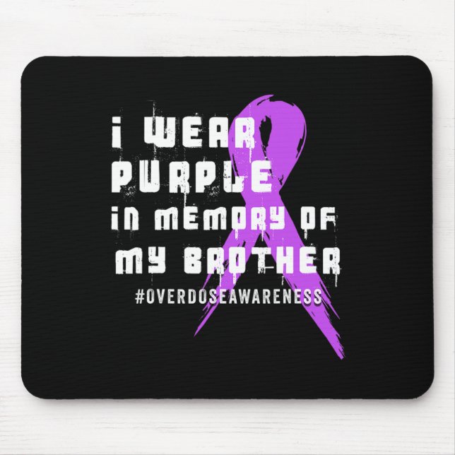 Mousepad Eu Visto Roxo Em Memória Do Meu Irmão - Sobredosag (Frente)