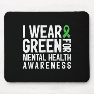 Mousepad Eu Visto Verde Para A Consciência Da Saúde Mental 