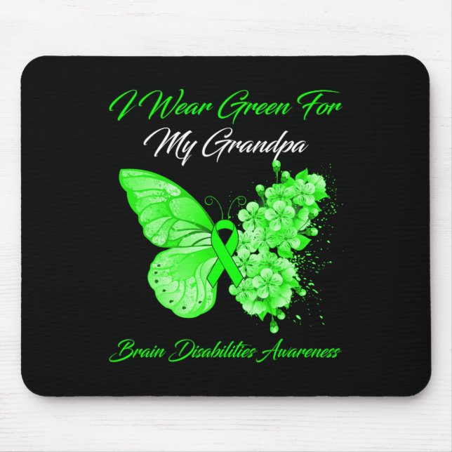 Mousepad Eu Visto Verde Para O Meu Avô Com Deficiência Cere (Frente)
