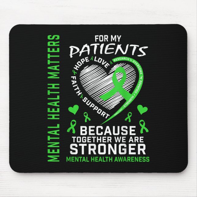 Mousepad Eu Visto Verde Para Os Meus Pacientes A Saúde Ment (Frente)