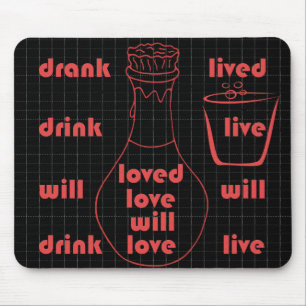 Mousepad Eu viverei, amarei e beberei