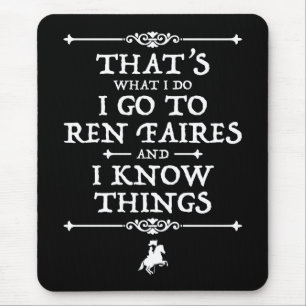 Mousepad Eu Vou A Ren Faires E Eu Sei Coisas
