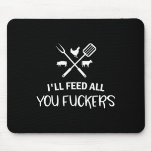 Mousepad Eu vou alimentar todos vocês, Ers Engraçados Pai d