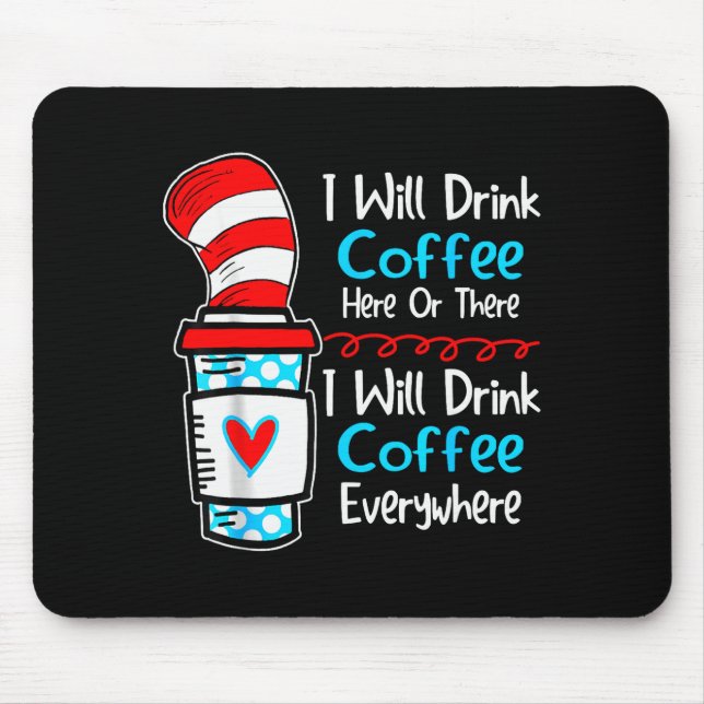 Mousepad Eu vou beber café aqui ou ali Professor divertido  (Frente)