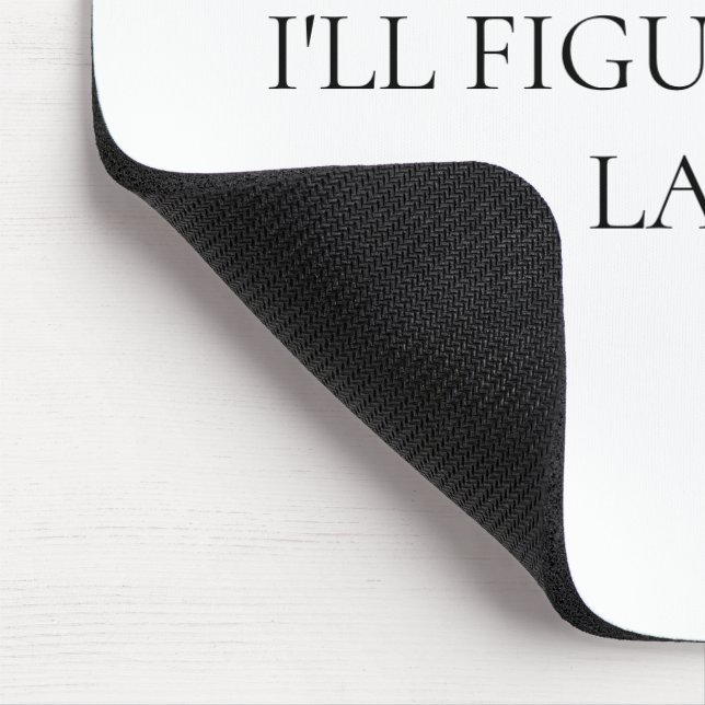 MOUSEPAD EU VOU RESOLVER ISSO MAIS TARDE (Canto)