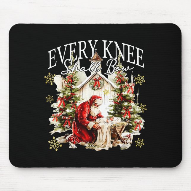 Mousepad Every Knee Shall Bow Jesus Birth Christian Santa C (Frente)