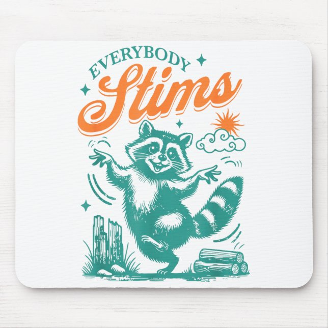 Mousepad Everybody Stims Racoon Funny Design  (Frente)