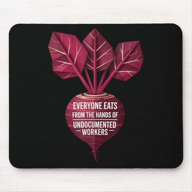 Mousepad Everyone Eats From The Hands Of Undoented Workers  (Frente)