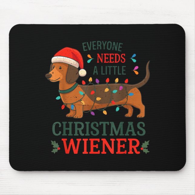 Mousepad Everyone Need Weiner Dog Christmas Dachshund Pajam (Frente)