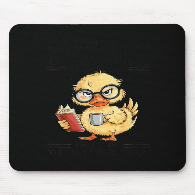 Mousepad Everyone Needs A Smart Sarcastic Grandma In Their  (Frente)