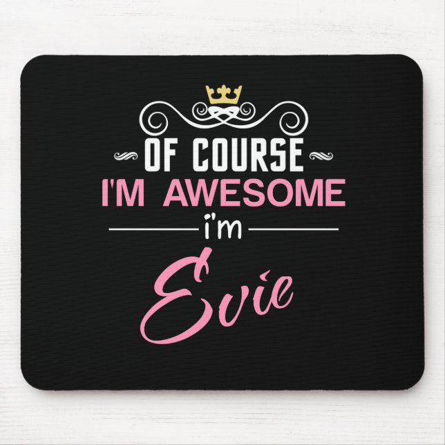 Mousepad Evie, é claro que sou incrível Novelty (Frente)