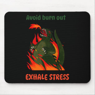 Mousepad Evite Queimar. Exale o Stress. Adesivo