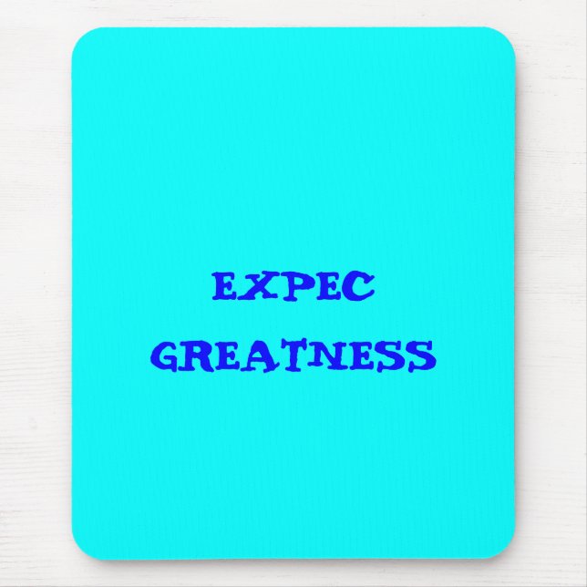 Mousepad "Expeça grandeza" (Frente)