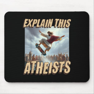 Mousepad Explique Este Ateus Engraçado Meme Jesus Skateboar